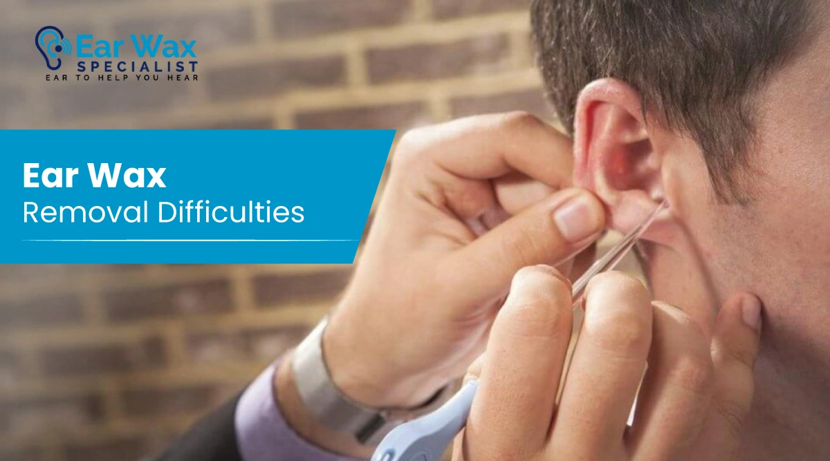Challenges in ear wax removal – common issues with blocked ears and safe cleaning techniques.